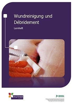 Überarbeitet E-Learning FK 107 - Wundreingung und Débridement