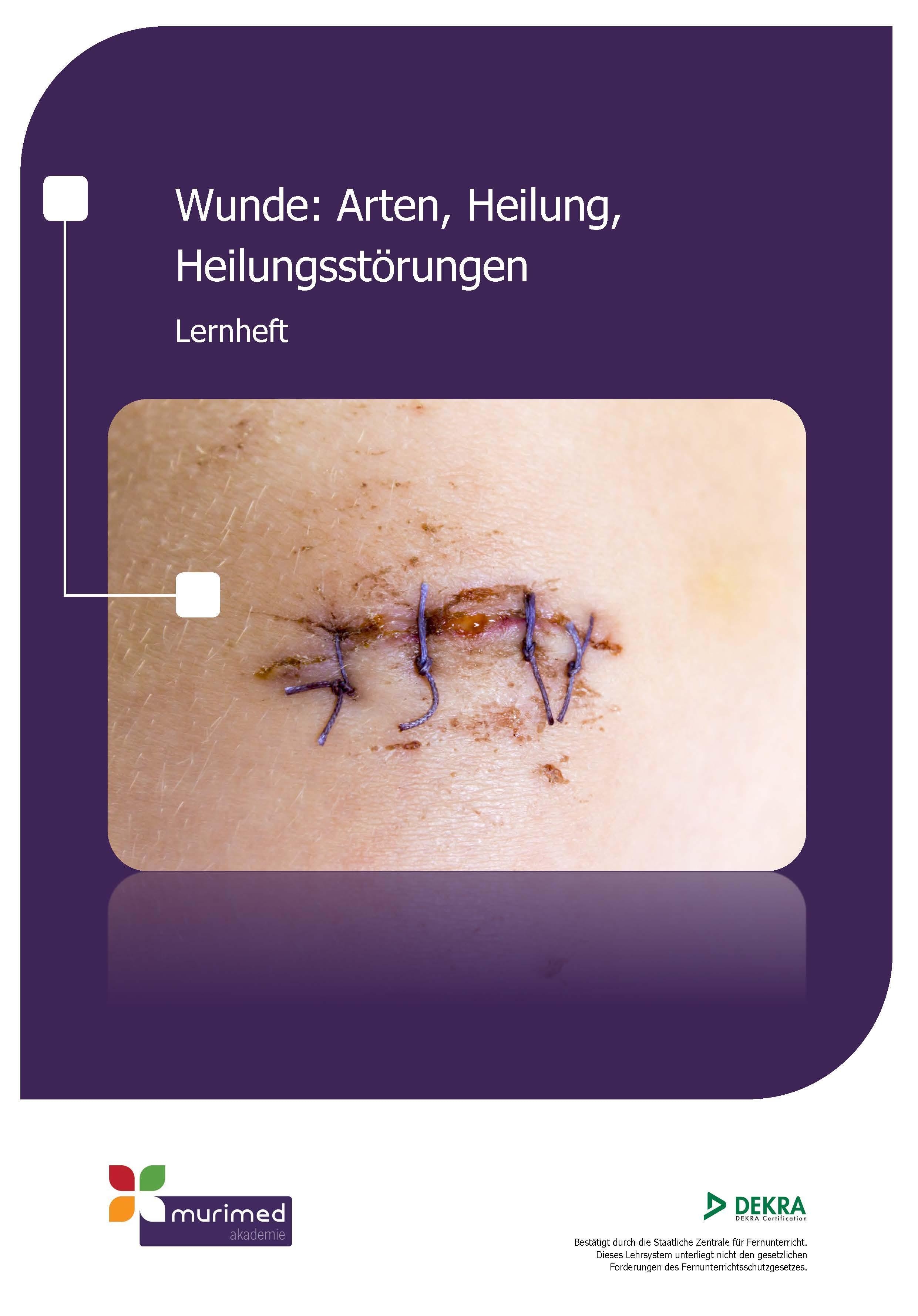 Neu FK 101 Wunde: Arten, Heilung, Heilungsstörungen - Kopie